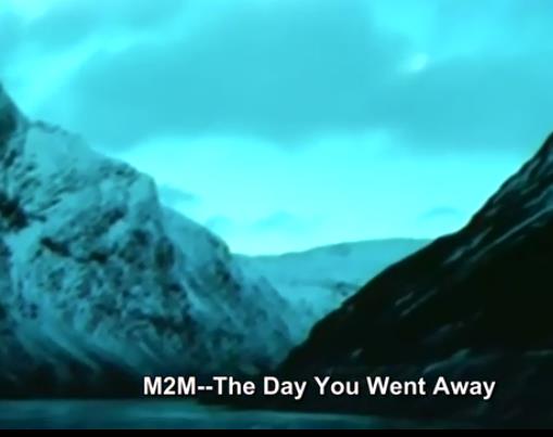 The Day You Went Away ��-M2M